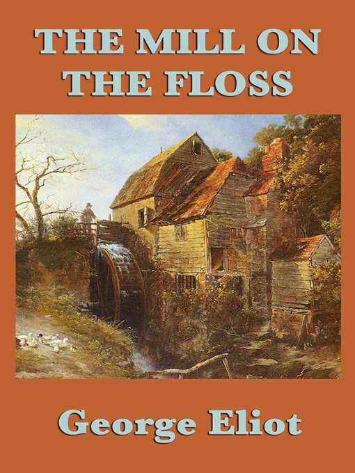 Title details for Mill on the Floss by George Eliot - Wait list